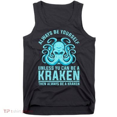 Always Be A Kraken Funny Crypto Tank Top
