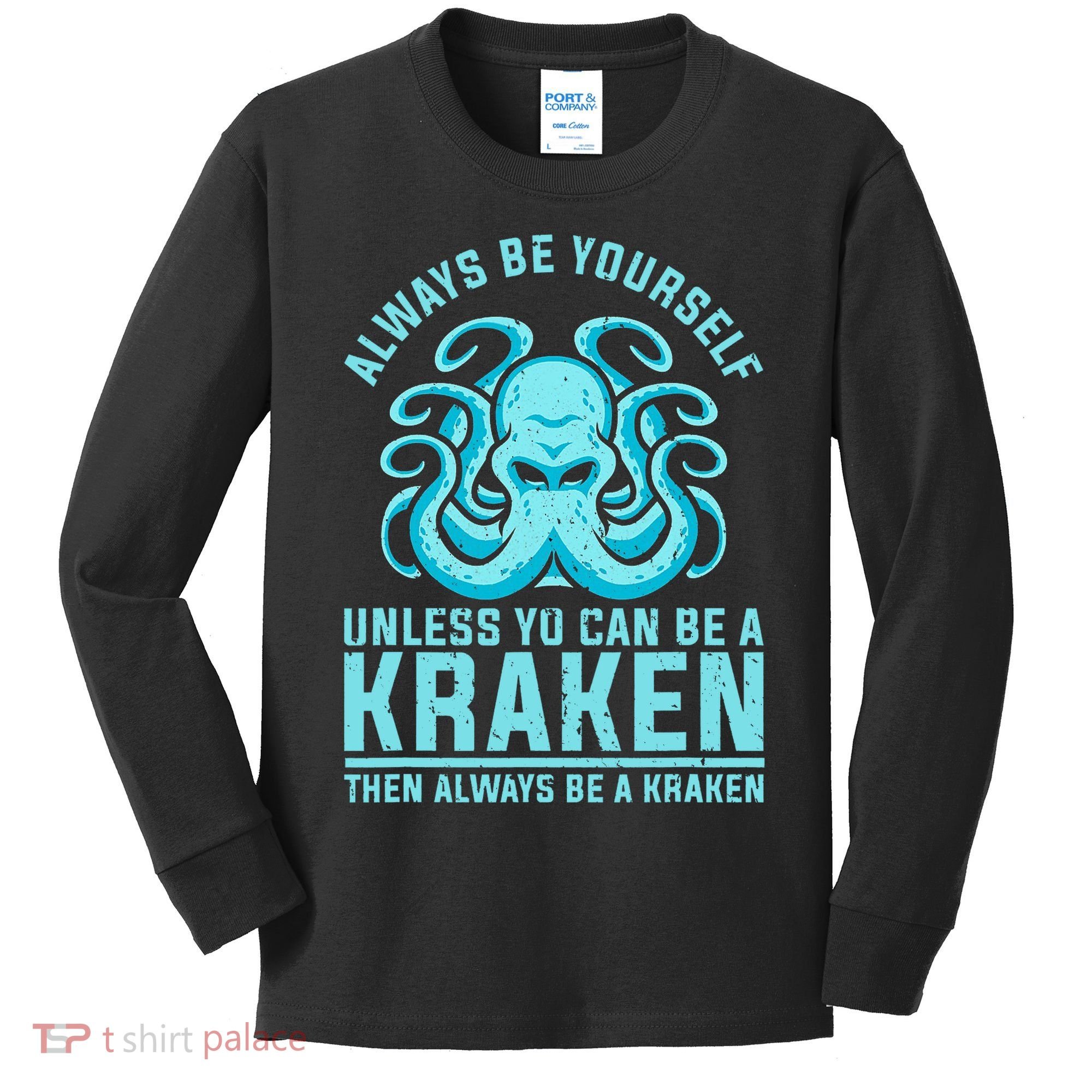 Always Be A Kraken Funny Crypto Kids Long Sleeve Shirt