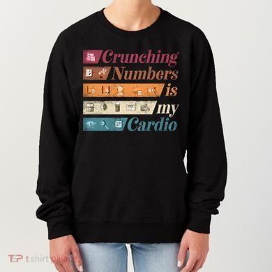 Accountant Bookkeeper Accounting Crunching Numbers Funny Cool Gift Women's Sweatshirt