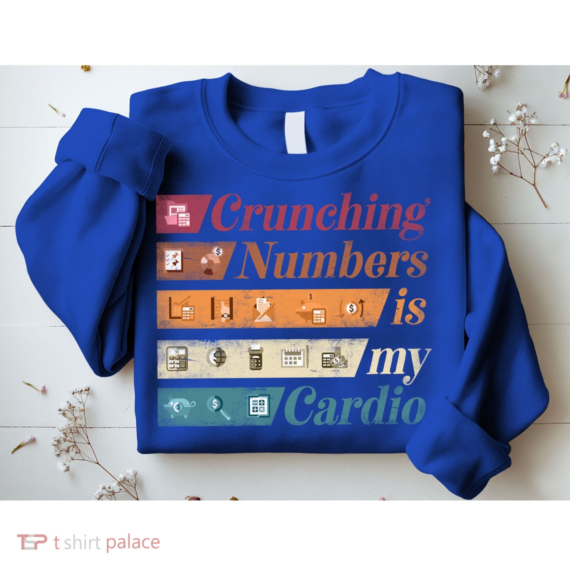 Accountant Bookkeeper Accounting Crunching Numbers Funny Cool Gift Sweatshirt