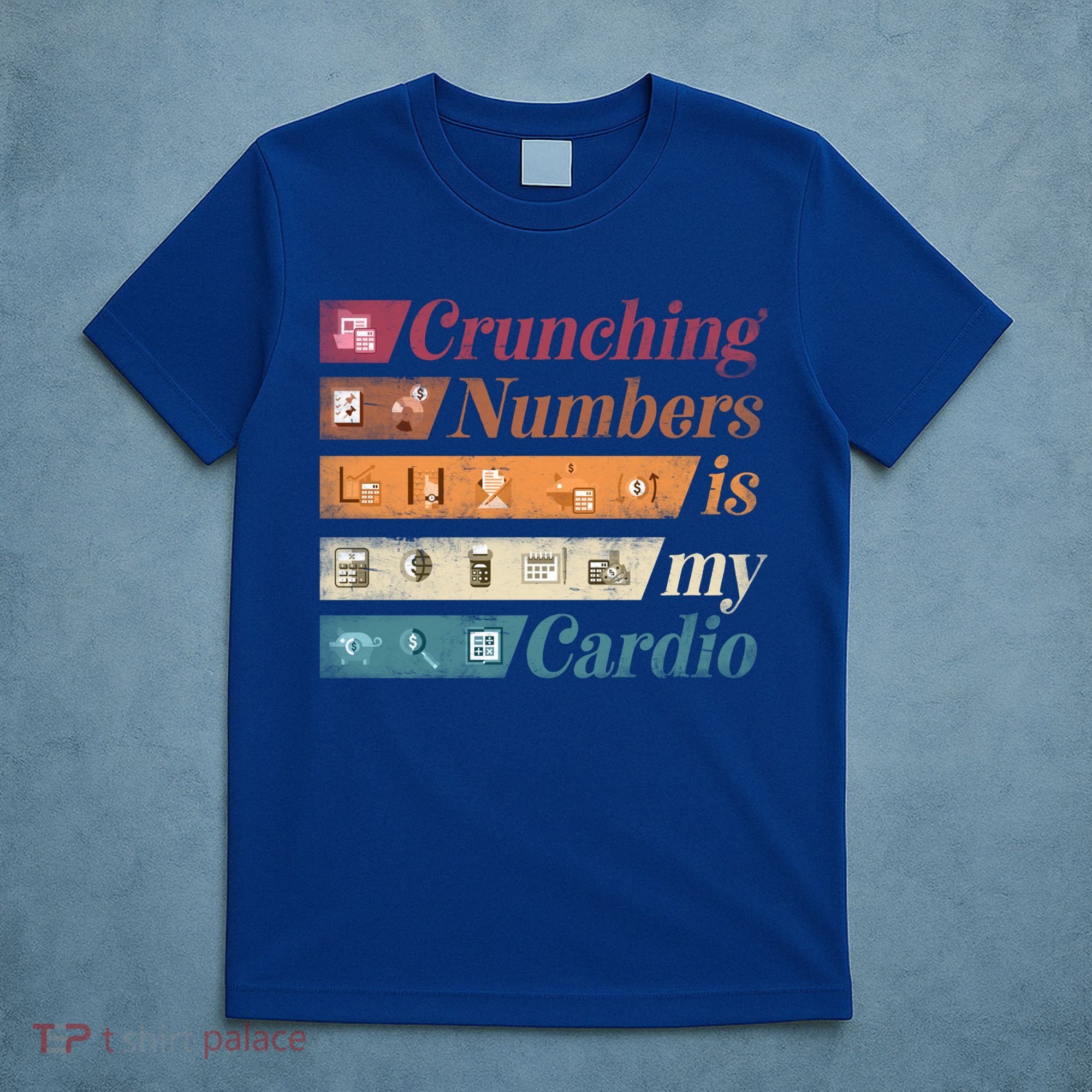 Accountant Bookkeeper Accounting Crunching Numbers Funny Cool Gift T-Shirt