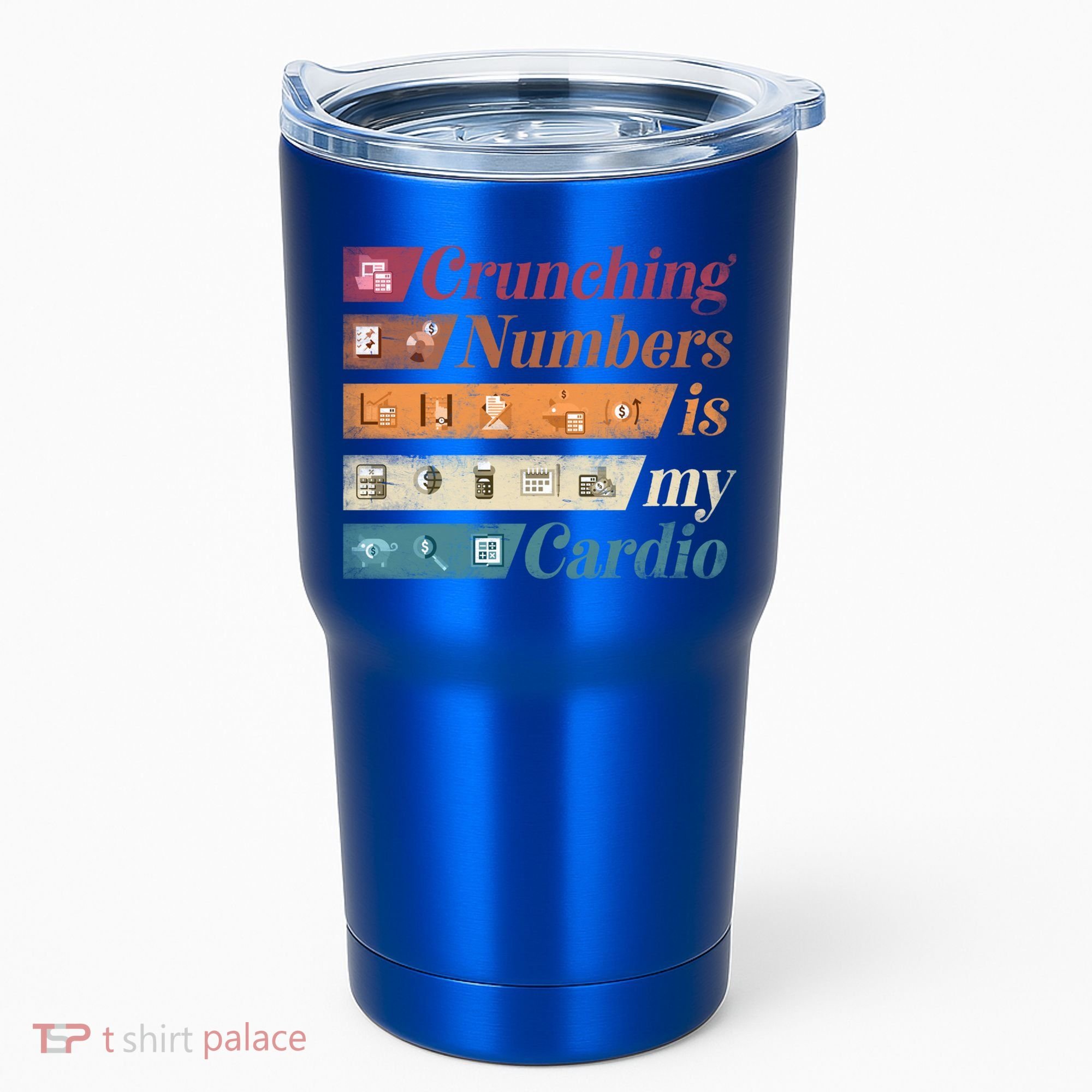 Accountant Bookkeeper Accounting Crunching Numbers Funny Cool Gift Tumbler