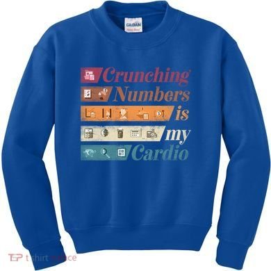 Accountant Bookkeeper Accounting Crunching Numbers Funny Cool Gift Kids Sweatshirt