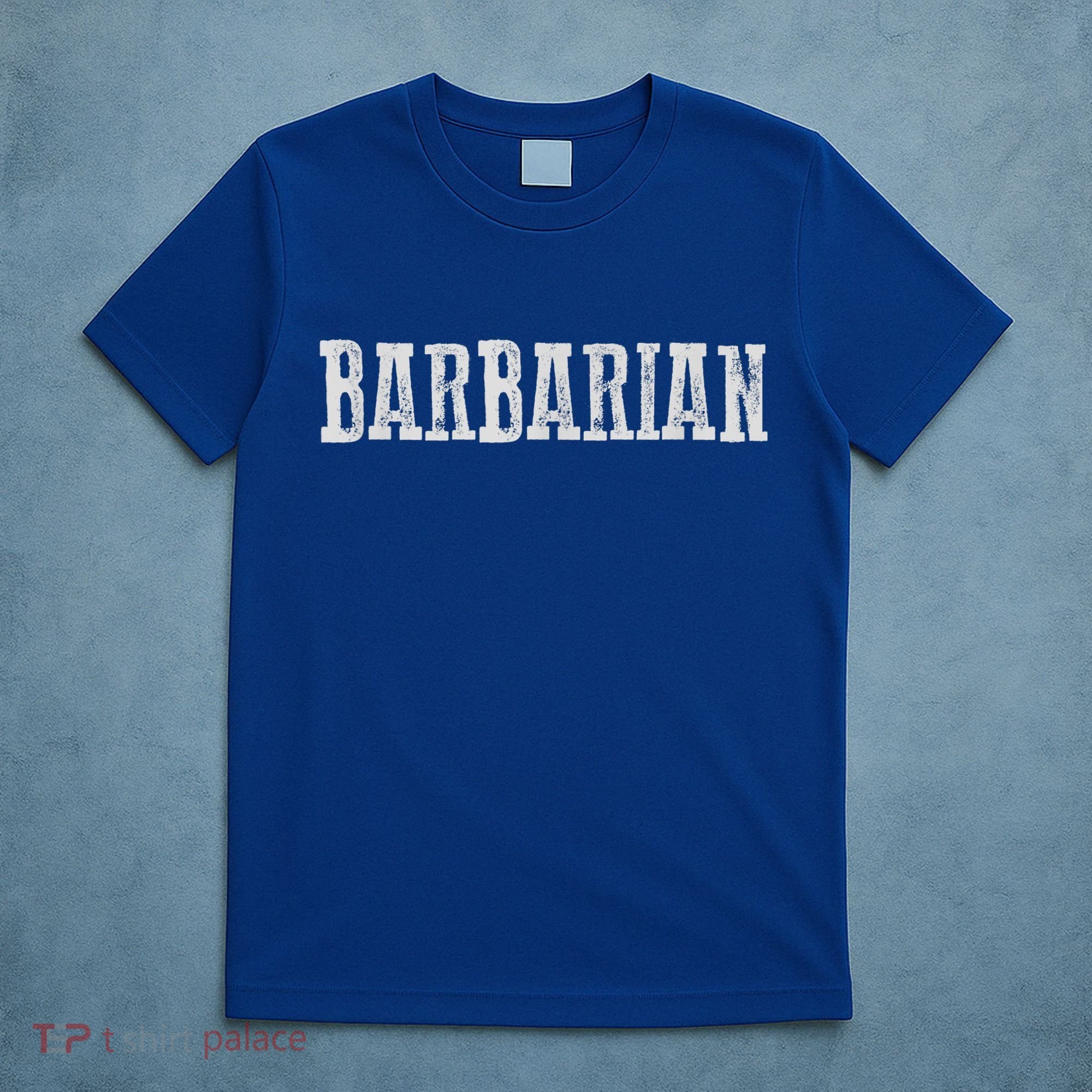 Awesome BARBARIAN T-Shirt