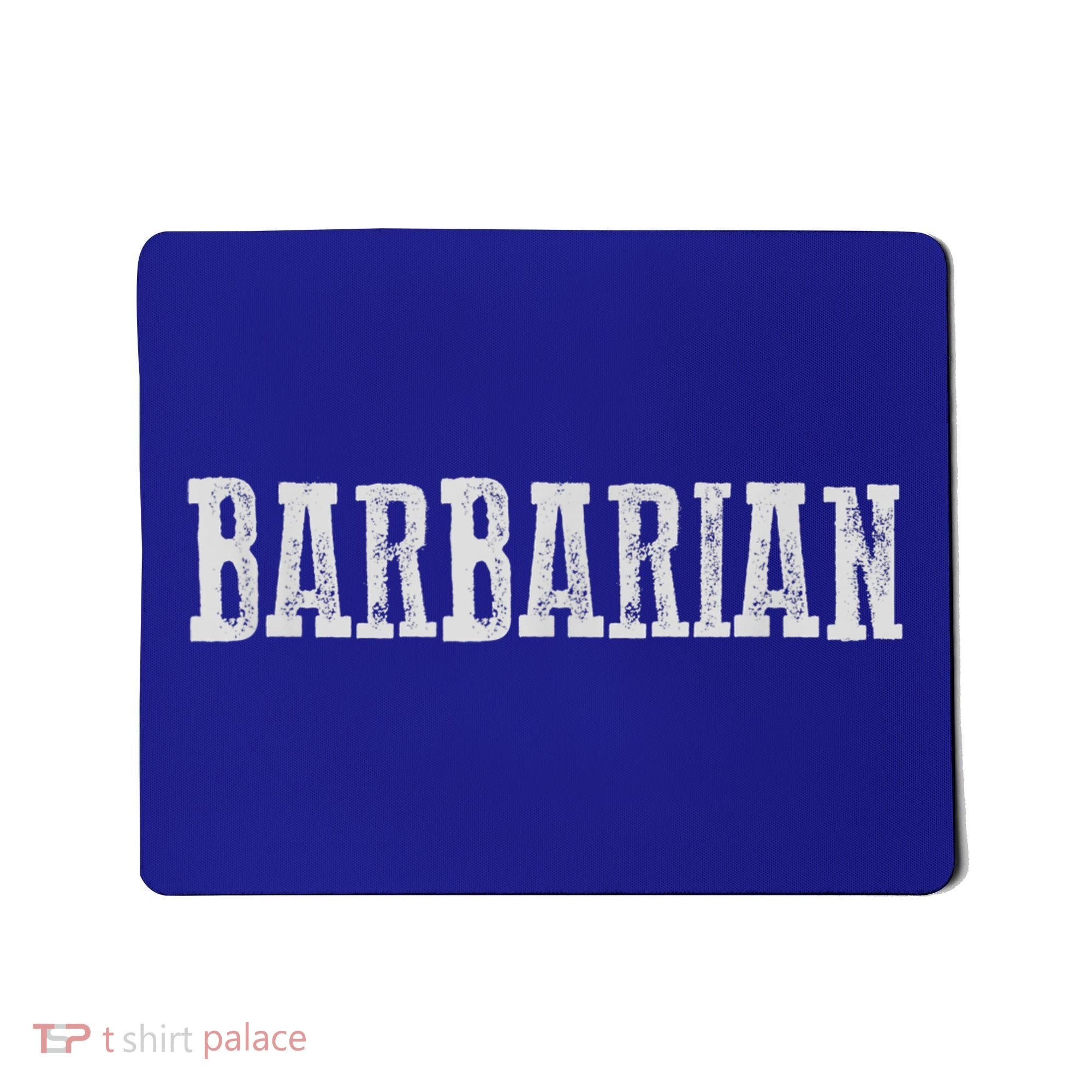 Awesome BARBARIAN Mousepad