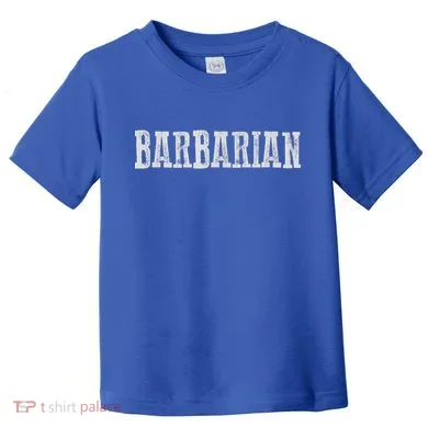 Awesome BARBARIAN Toddler T-Shirt
