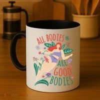 All Bodies Are Good Bodies Coffee Mug thumb 4
