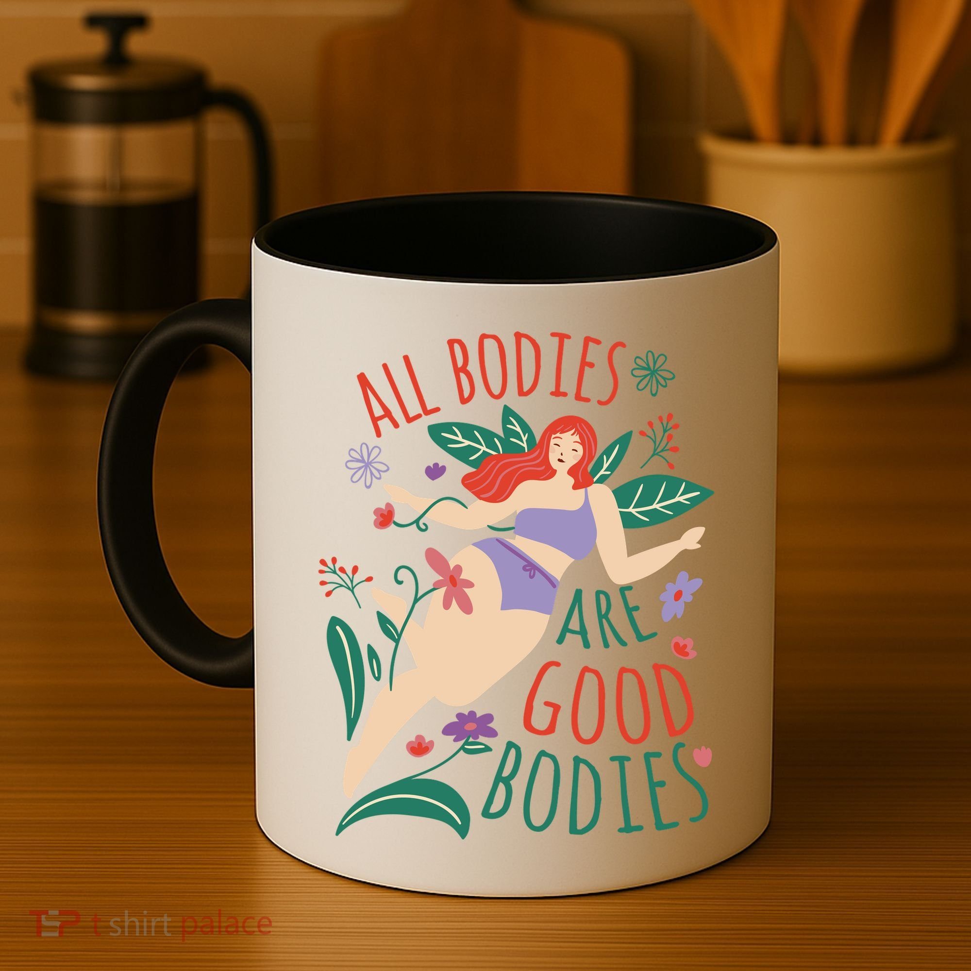 All Bodies Are Good Bodies Coffee Mug