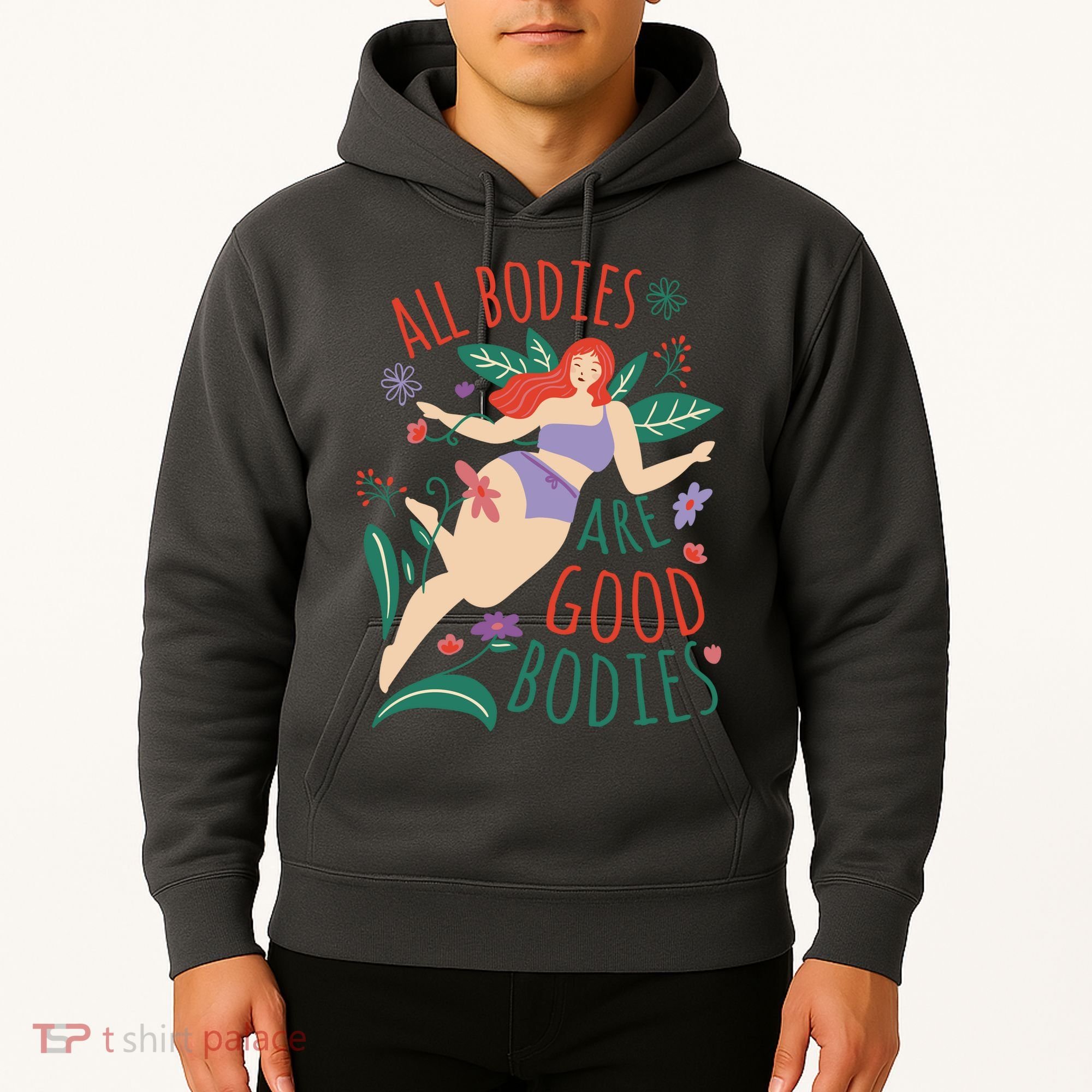 All Bodies Are Good Bodies Hoodie