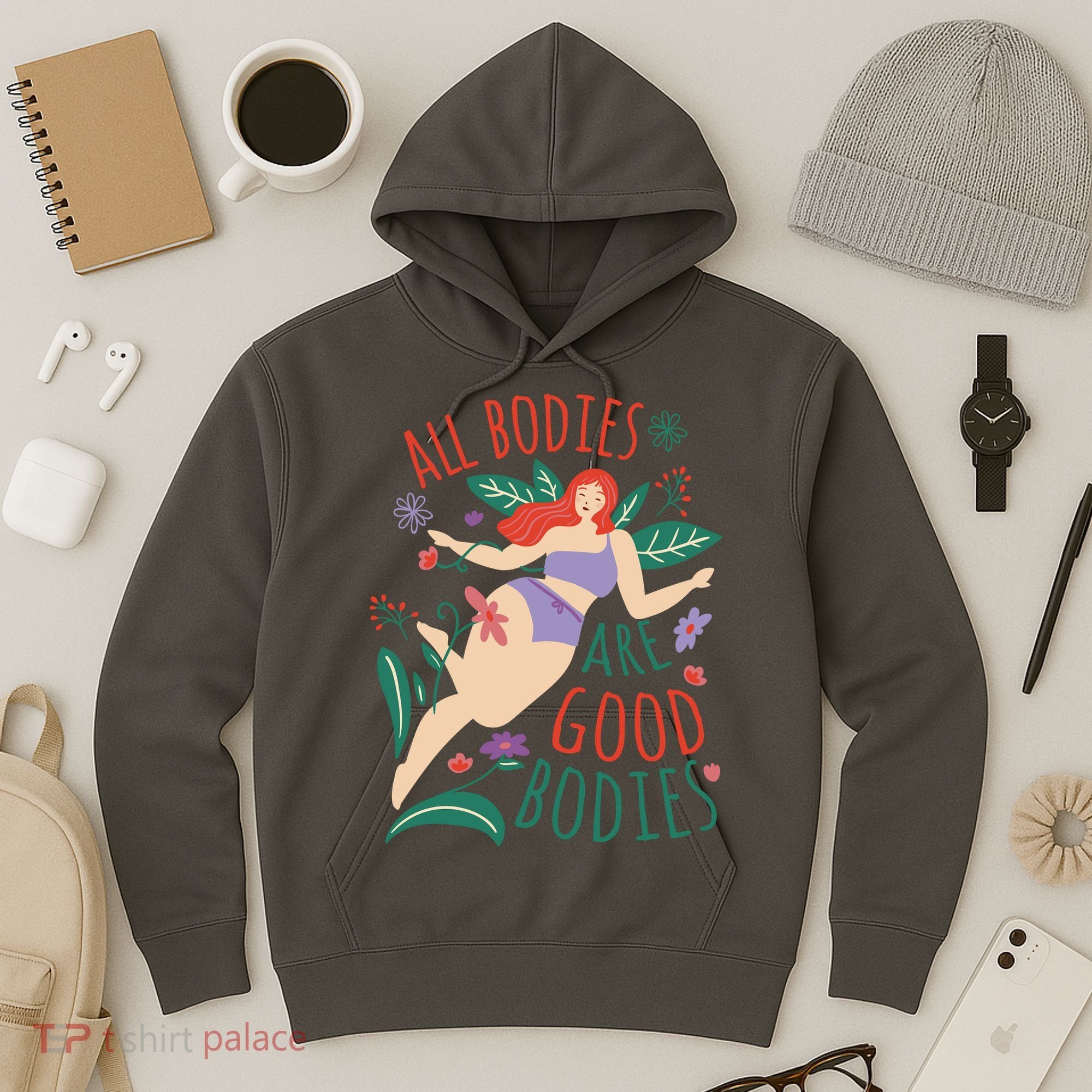 All Bodies Are Good Bodies Hoodie
