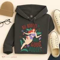 All Bodies Are Good Bodies Hoodie thumb 4