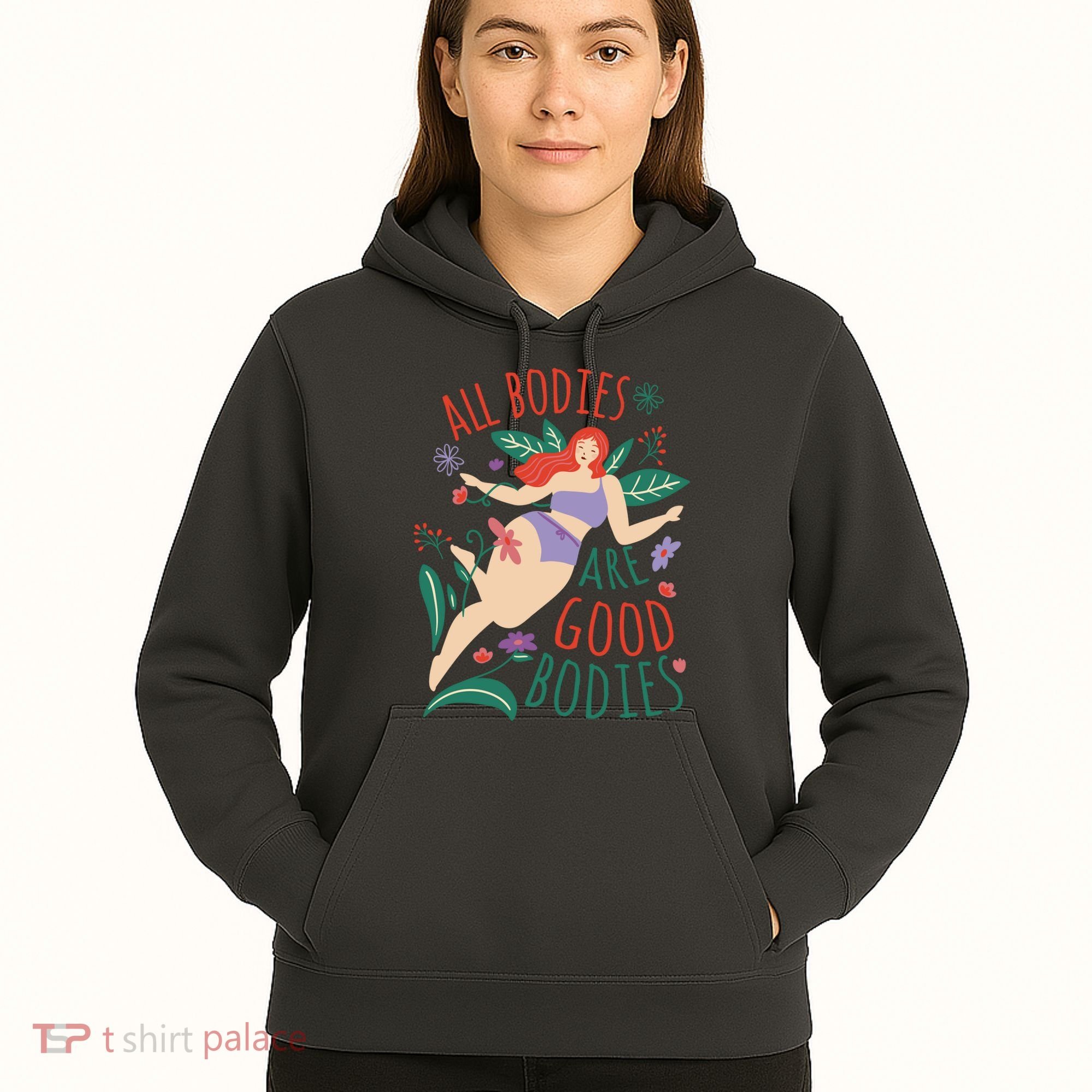 All Bodies Are Good Bodies Hoodie