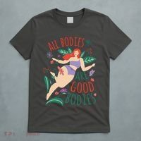 All Bodies Are Good Bodies T-Shirt thumb 5
