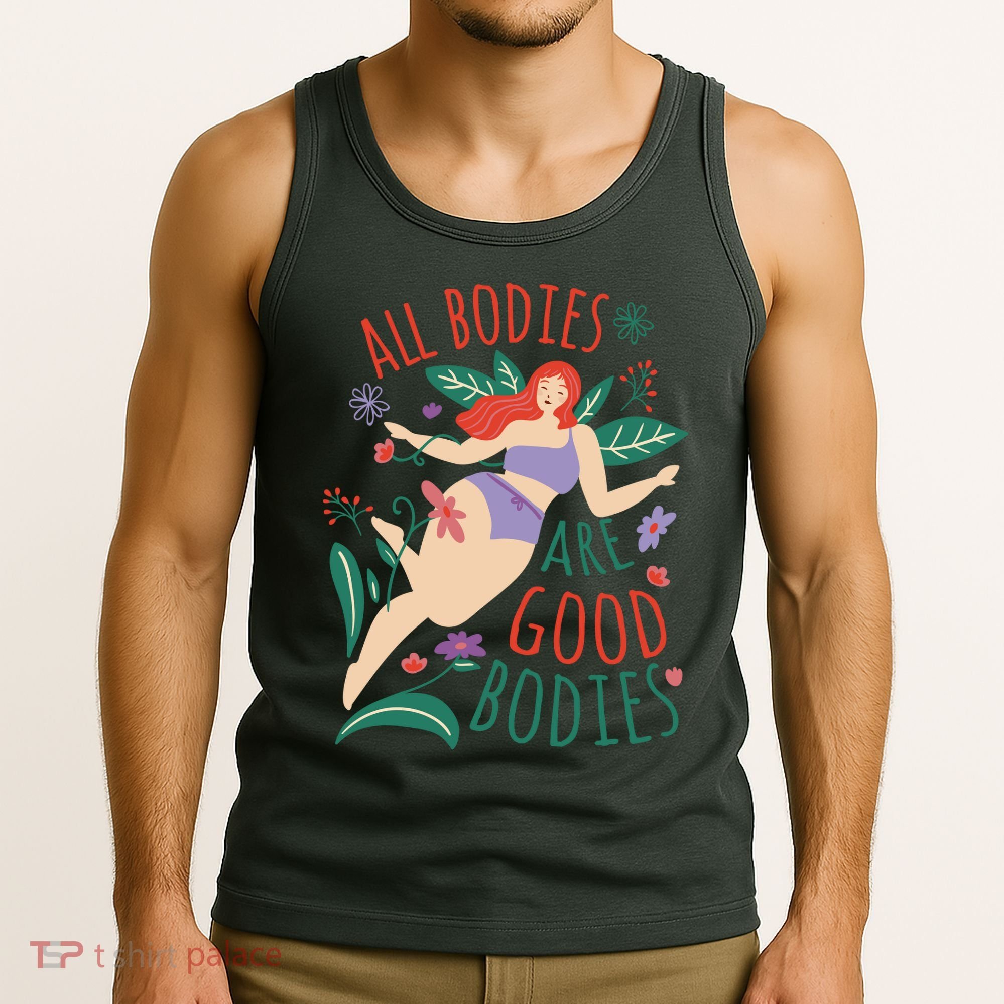 All Bodies Are Good Bodies Tank Top