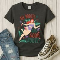 All Bodies Are Good Bodies Women's T-Shirt thumb 3