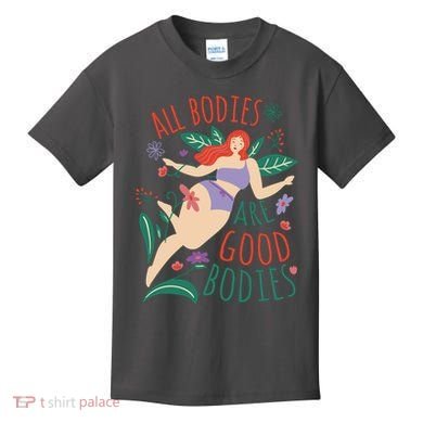 All Bodies Are Good Bodies Kids T-Shirt
