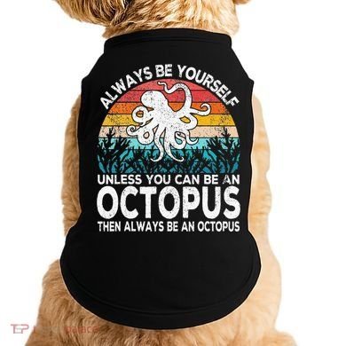 Always Be An Octopus Lover Funny Octopus Quote Retro Doggie Tank