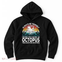 Always Be An Octopus Lover Funny Octopus Quote Retro Hoodie thumb 0