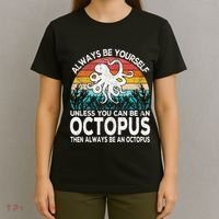 Always Be An Octopus Lover Funny Octopus Quote Retro T-Shirt thumb 4