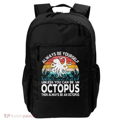 Always Be An Octopus Lover Funny Octopus Quote Retro Backpack