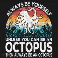 Always Be An Octopus Lover Funny Octopus Quote Retro Button thumb 1