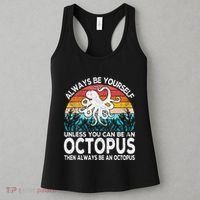 Always Be An Octopus Lover Funny Octopus Quote Retro Women's Tank Top thumb 3