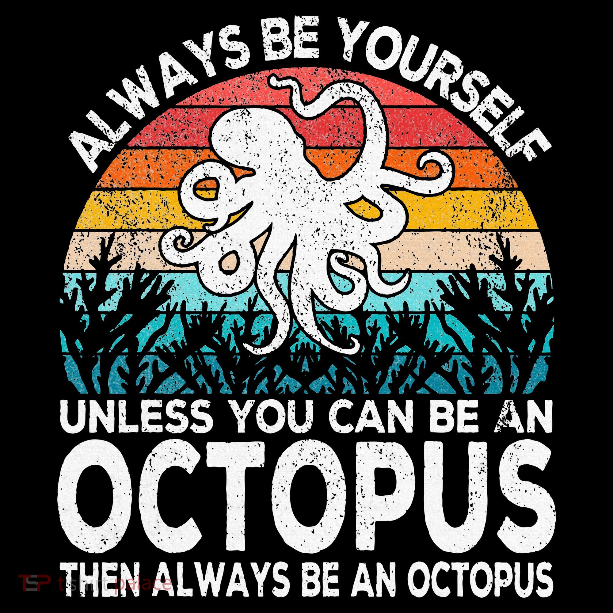 Always Be An Octopus Lover Funny Octopus Quote Retro Baby Bodysuit