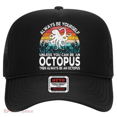 Always Be An Octopus Lover Funny Octopus Quote Retro Hat