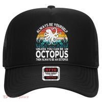 Always Be An Octopus Lover Funny Octopus Quote Retro Hat thumb 0