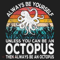 Always Be An Octopus Lover Funny Octopus Quote Retro Hat thumb 2