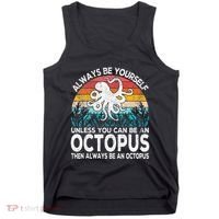 Always Be An Octopus Lover Funny Octopus Quote Retro Tank Top thumb 0