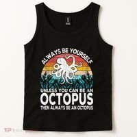 Always Be An Octopus Lover Funny Octopus Quote Retro Tank Top thumb 2