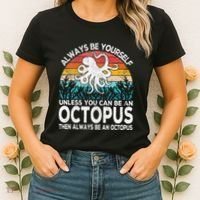 Always Be An Octopus Lover Funny Octopus Quote Retro Women's T-Shirt thumb 2