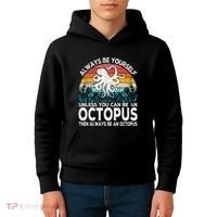 Always Be An Octopus Lover Funny Octopus Quote Retro Kids Hoodie thumb 4