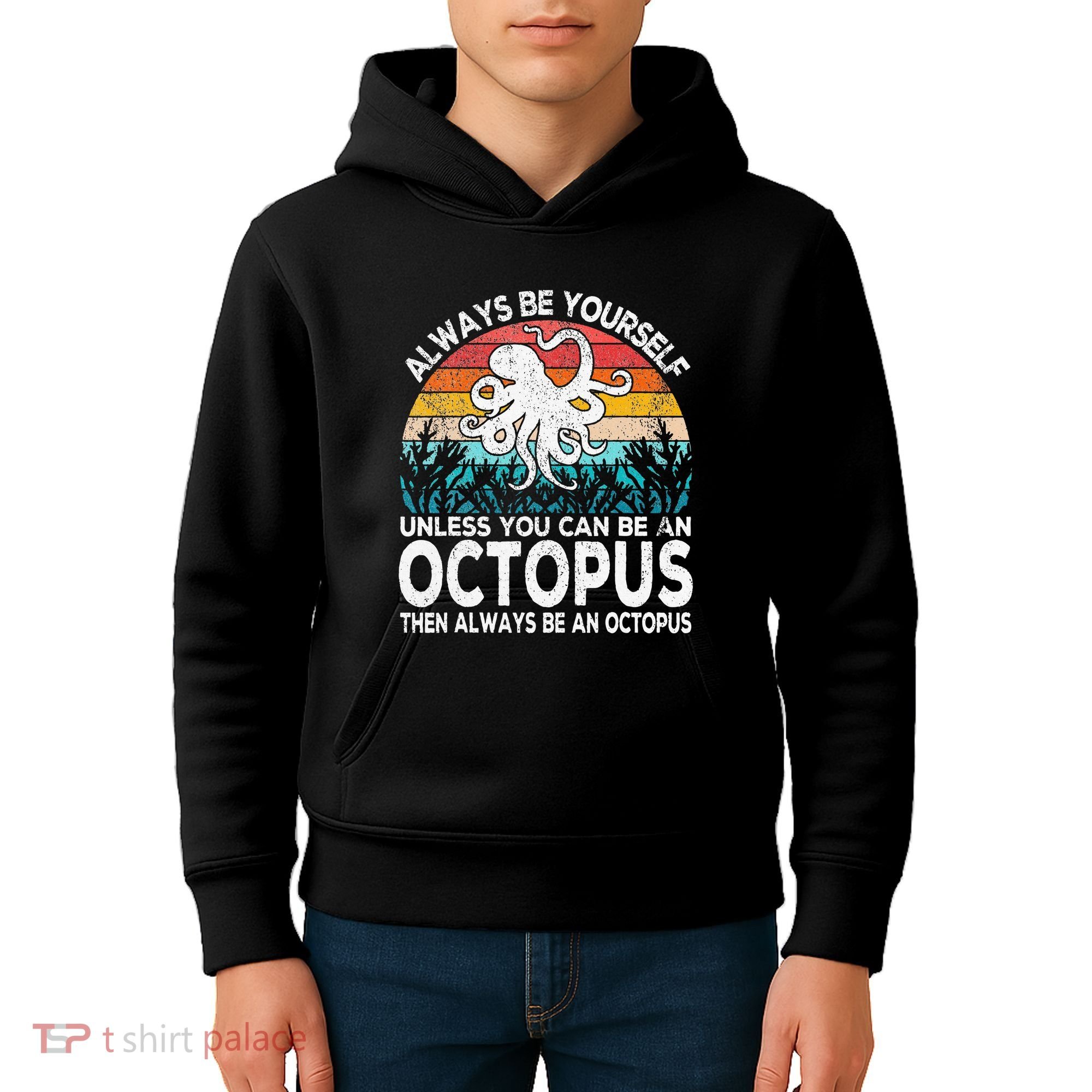 Always Be An Octopus Lover Funny Octopus Quote Retro Kids Hoodie