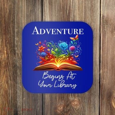 Adventure Begins At Your Library Summer Reading 2024 Flowers Cool Gift Coaster