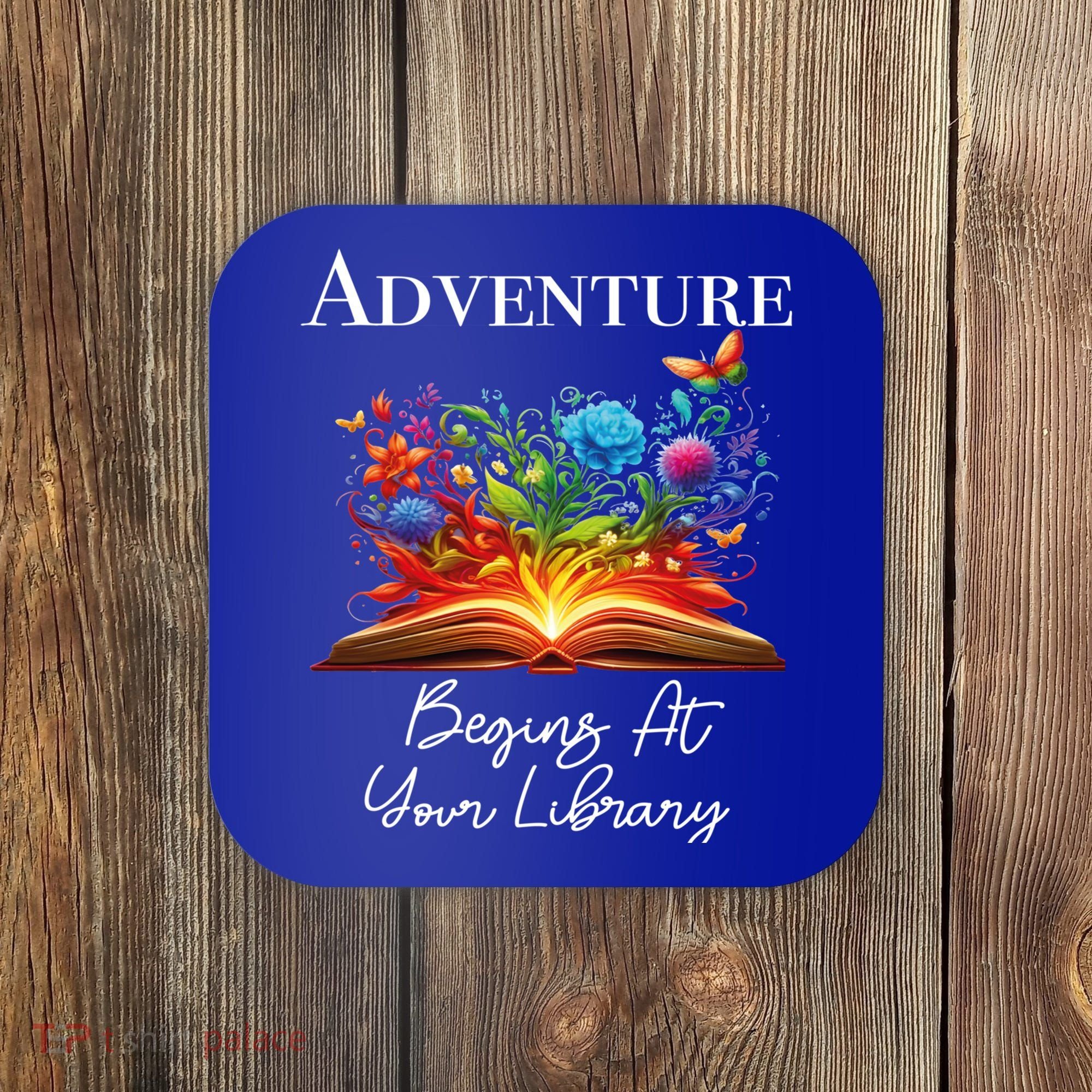 Adventure Begins At Your Library Summer Reading 2024 Flowers Cool Gift Coaster