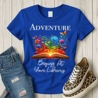 Adventure Begins At Your Library Summer Reading 2024 Flowers Cool Gift Women's T-Shirt thumb 3