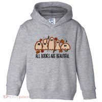 All Bodies Are Beautiful Halloween Funny Ghost Positive Toddler Hoodie thumb 0