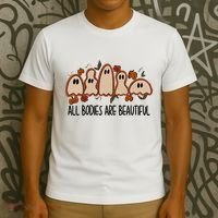 All Bodies Are Beautiful Halloween Funny Ghost Positive T-Shirt thumb 3