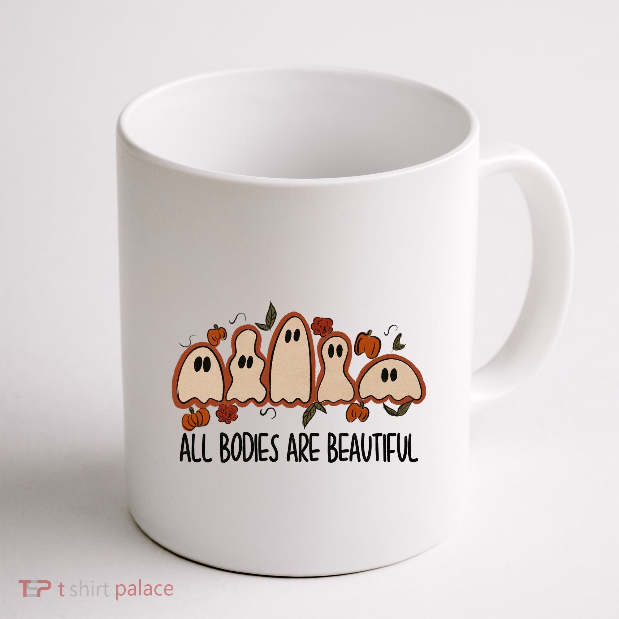 All Bodies Are Beautiful Halloween Funny Ghost Positive Coffee Mug