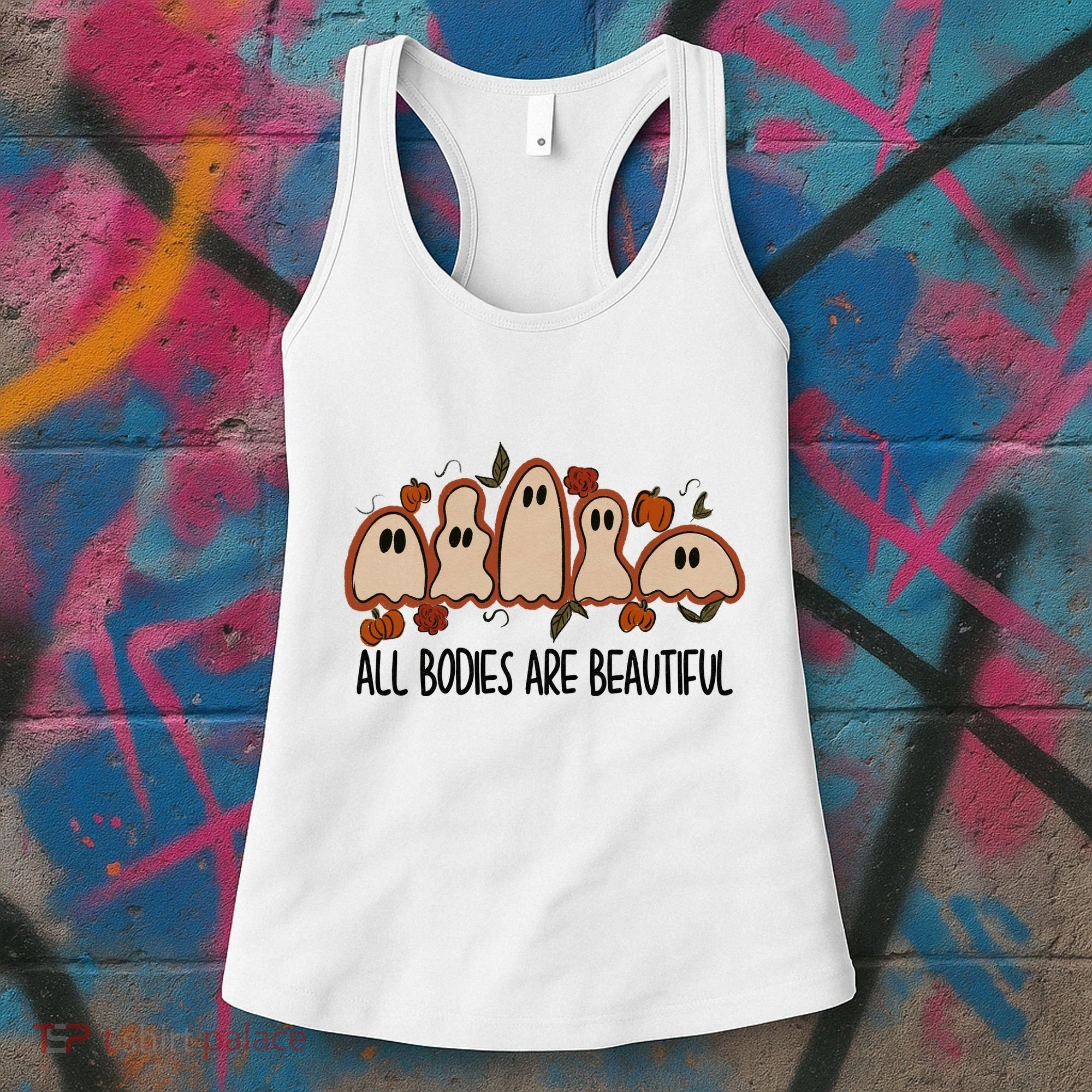 All Bodies Are Beautiful Halloween Funny Ghost Positive Women's Tank Top