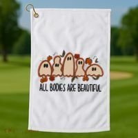 All Bodies Are Beautiful Halloween Funny Ghost Positive Golf Towel thumb 1