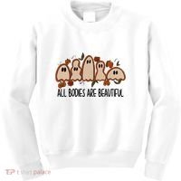 All Bodies Are Beautiful Halloween Funny Ghost Positive Kids Sweatshirt thumb 0