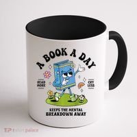 A Book A Day Keeps The Mental Breakdown Away Book Lover Coffee Mug thumb 1