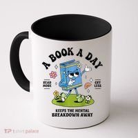 A Book A Day Keeps The Mental Breakdown Away Book Lover Coffee Mug thumb 0