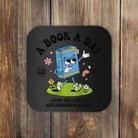 A Book A Day Keeps The Mental Breakdown Away Book Lover Coaster thumb 0