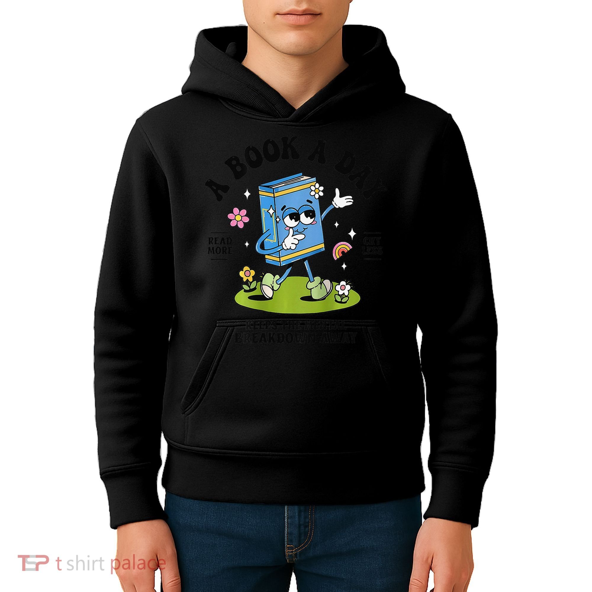 A Book A Day Keeps The Mental Breakdown Away Book Lover Kids Hoodie