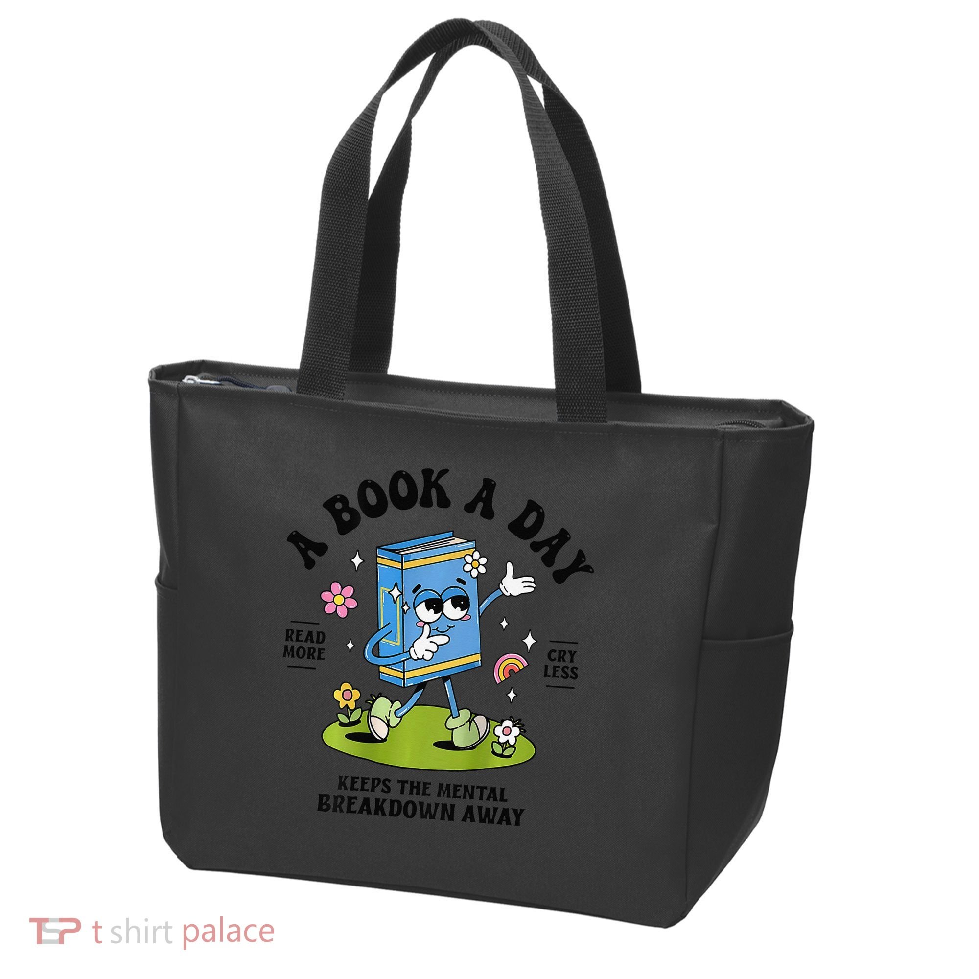 A Book A Day Keeps The Mental Breakdown Away Book Lover Tote Bag