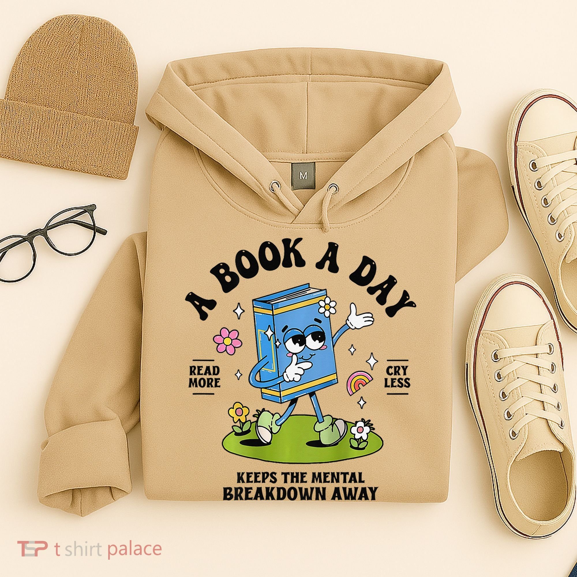 A Book A Day Keeps The Mental Breakdown Away Book Lover Hoodie